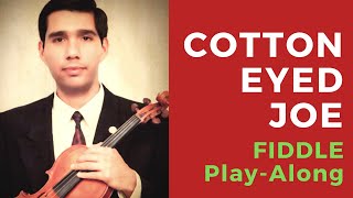 Cotton-Eyed Joe - Fiddle Violin Play-Along