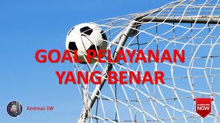 Andreas SW - Goal Pelayanan Yang Benar