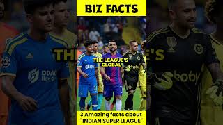 Amazing facts about Indian Super League #shorts #businessfacts #subscribe