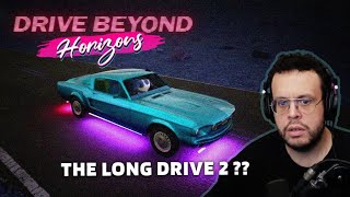 THE LONG DRIVE 2?? Drive Beyond Horizons. (Démo)