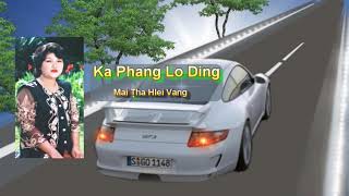 Mai Tha Hlei Vang || Ka Phang Lo Ding