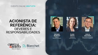 Conexão Capital Blanchet | Acionista de referência - deveres e responsabilidades