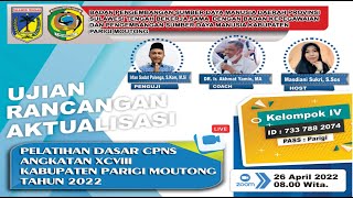 FULL UJIAN RANCANGAN AKTUALISASI KELOMPOK 4 ANGK. XCVIII (98) KABUPATEN PARIGI MOUTONG TAHUN 2022