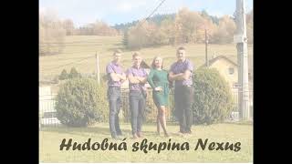 Hudobná Skupina Nexus - Mix čardašov