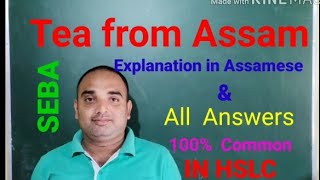 Tea from Assam#Class 10 English#Explanation and question answer#100%common in HSLC(SEBA)