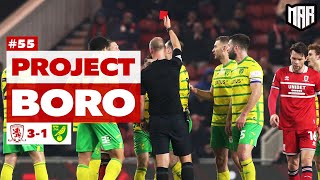 [REUPLOAD] BORO TAKE ADVANTAGE OF A RED CARD! | Middlesbrough 3-1 Norwich City - Project Boro #55