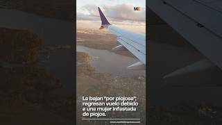 Por piojosa la bajaron del avión ✈️ 😬