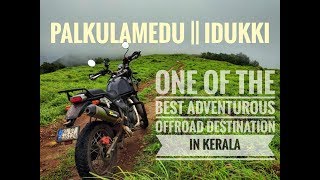 Palkulamedu idukki || one of the best offroad destination in Kerala || Himalayan offroad (part-1)