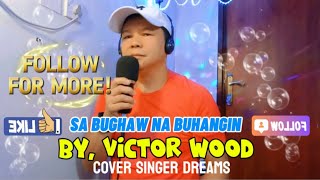 SA BUGHAW NA BUHANGIN KARAOKE TAGALOG SONG BY, VICTOR WOOD #opmkaraoke #karaoke #opm #coversong #ofw