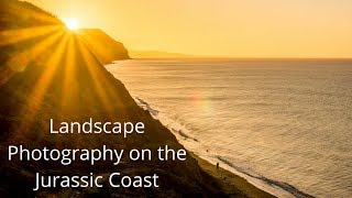 LANDSCAPE PHOTOGRAPHY ON THE JURASSIC COAST | BEN KAPUR