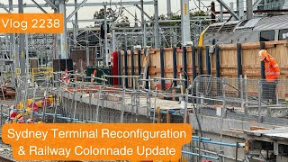 Sydney Trains Vlog 2238: Sydney Terminal Configuration & Railway Colonnade August 2024 Update