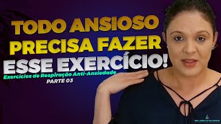 COMO ALIVIAR A TENSÃO NOS OMBROS - Exercícios de Respiração ANTI-ANSIEDADE - PARTE 3