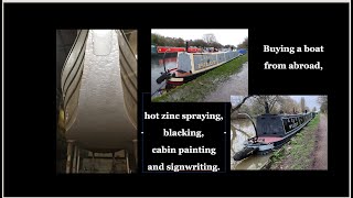 Buying a narrowboat, hot zinc spraying,  blacking, cabin painting, signwriting.