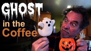 Ghost in the Coffee