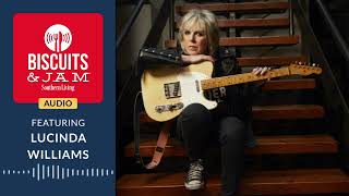 Lucinda Williams’ Rock n Roll Heart | Biscuits & Jam Podcast | Season 4 | Episode 29