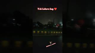 yeh Lahore Hy #love #trending #foryou #love #explore #shorts #malkaani_creation #travel #trending