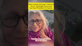 Mara Venier Rompe il Silenzio: Ecco i Dettagli Scioccanti sui Suoi Problemi di Salute