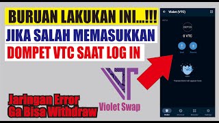 Update Info Penting Dari Official VIOLET SWAP [Buat Akun Baru Jika Salah Dompet VTC]