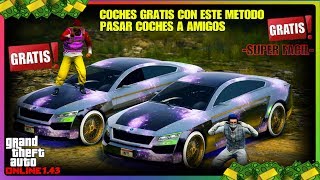 TRUCASO BESTIAL!! COCHES GRATIS CON ESTE METODO PASAR COCHES A AMIGOS GTA V ONLINE 1.43 PS4