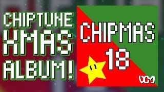 ChipMas '18 - Chiptune Christmas Official Album Stream! // Dacian Grada