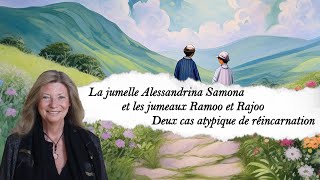 La jumelle Alessandrina Samona et les jumeaux Ramoo et Rajoo, deux cas atypiques de réincarnation.