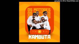 Os Motores - Kambuta (Official Audio)