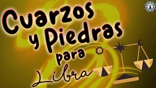 Cuarzos para Libra ♎  Cuarzos de protección para el signo Libra ⭐ ¿Qué cuarzo es para libra? 💎