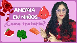 🚨 ANEMIA en NIÑOS: ¡CAUSAS, mejores ALIMENTOS para tratarla!