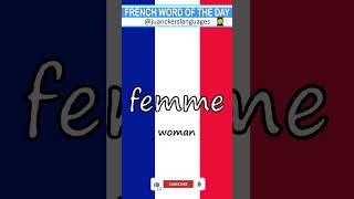 🇫🇷 ✔️FRENCH Word of the Day: FEMME (Woman) 👩‍🏫 🇫🇷