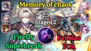 E0S0 Firefly Superbreak & E0S0 FeiXiao FUA Memory of chaos stage 12 Clear / Honkai Star Rail