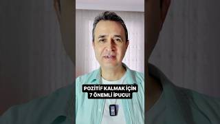 Pozitif kalmak için 7 önemli ipucu! #yaşam #yaşamkoçu #viral #trend #keşfet #insan #pozitif #ipucu