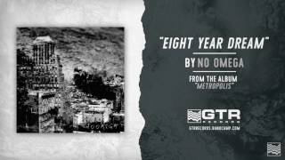 No Omega - Eight Year Dream (GTR Records)