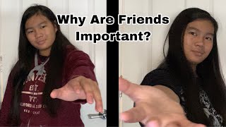 Why Are Friends Important? (ELA Final)