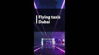 Flying taxis Dubai