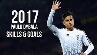 Paulo Dybala 2017 - Skills & Goals || HD