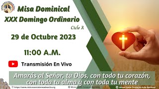 Misa del 29-10-2023, Amarás al SEÑOR tu Dios con todo tu corazón,  P. Carlos Ariel Betancourth O.P.