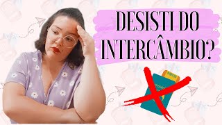 NÃO VOU MAIS SER AU PAIR? | Atualizações sobre o intercâmbio, canal e minha vida