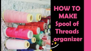 ✅ how I keep my Spools of Thread |  DIY project to organize your spools or threads