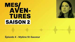 Mes/aventures | Saison 2 - épisode 4 : Comptant pas content – Mylène St-Sauveur