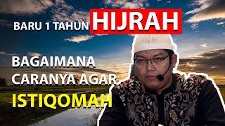 Baru Setahun Hijrah, Bagaimana Cara Istiqomah dan Hidup Tenang?  Ustadz Dr. Firanda Andirja, Lc.MA