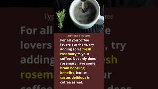 Try adding some fresh rosemary to your coffee. #shorts