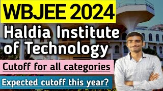 Haldia institute of technology Cutoffs 2024 |WBJEE 2024 | Admissions #wbjee2024 #wbjee