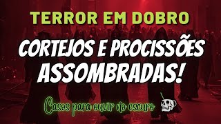 Coleção Terror em Dobro (019) – CORTEJOS E PROCISSÕES ASSOMBRADAS #relatos #casos #fantasmas #medo