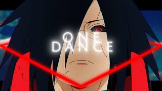 Uchiha Madara - One Dance [EDIT/4K]