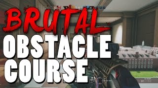 Brutal Obstacle Course Challenge!!! | Rainbow Six Siege