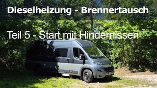 Truma Combi 6 D Brennertausch Teil 5 - Start mit Hindernissen