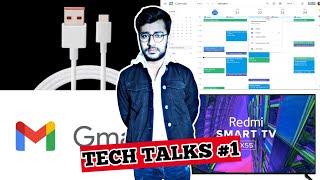 Tech Talks #1 - Google Calendar Xiaomi Sonic Charger 2.0 Window 11 Beta Tester Redmi Smart TV X