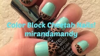 Color Block Cheetah Nails  mirandamandy