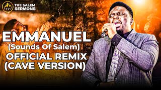 EMMANUEL OFFICIAL REMIX (CAVE VERSION) || SOUNDS OF SALEM || PROPHET JOEL OGEBE