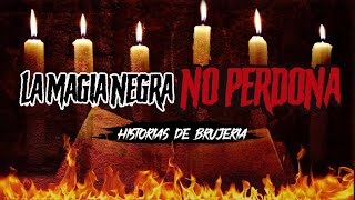 Historias de BRUJERÍA Real 🔴LA MAGIA NEGRA NO PERDONA | EVD